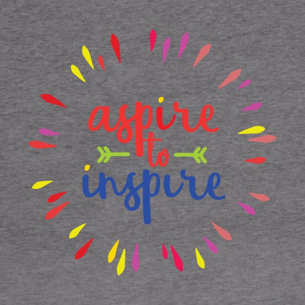 Aspire To Inspire by ameristar